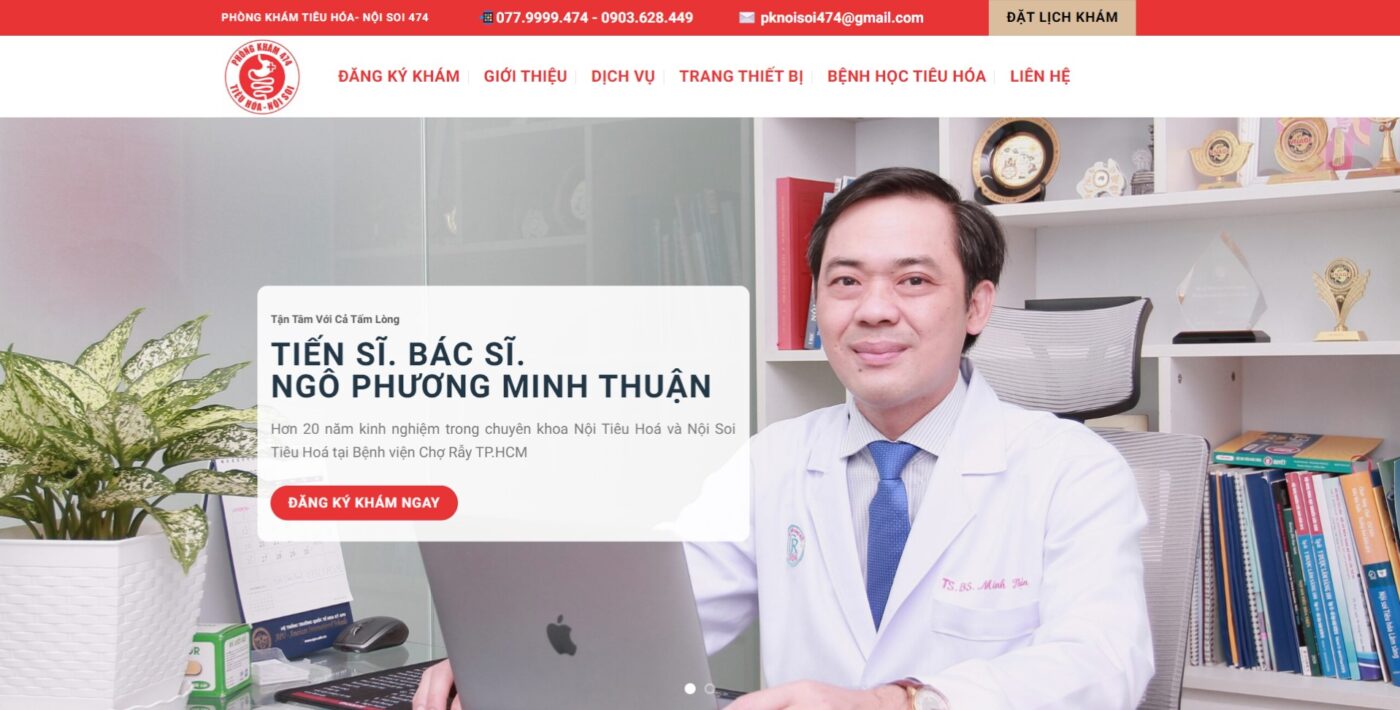 Dự án thiết kế website cho "PHÒNG KHÁM TIÊU HOÁ – NỘI SOI 474" của Thầy Thuốc Ưu Tú, Tiến sĩ, Bác sĩ Ngô Phương Minh Thuận