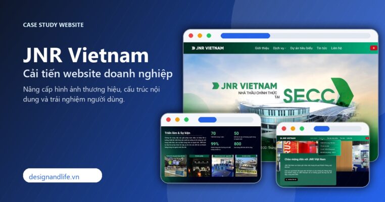 Ảnh đại diện case study cải tiến website JNR Vietnam bởi Designandlife
